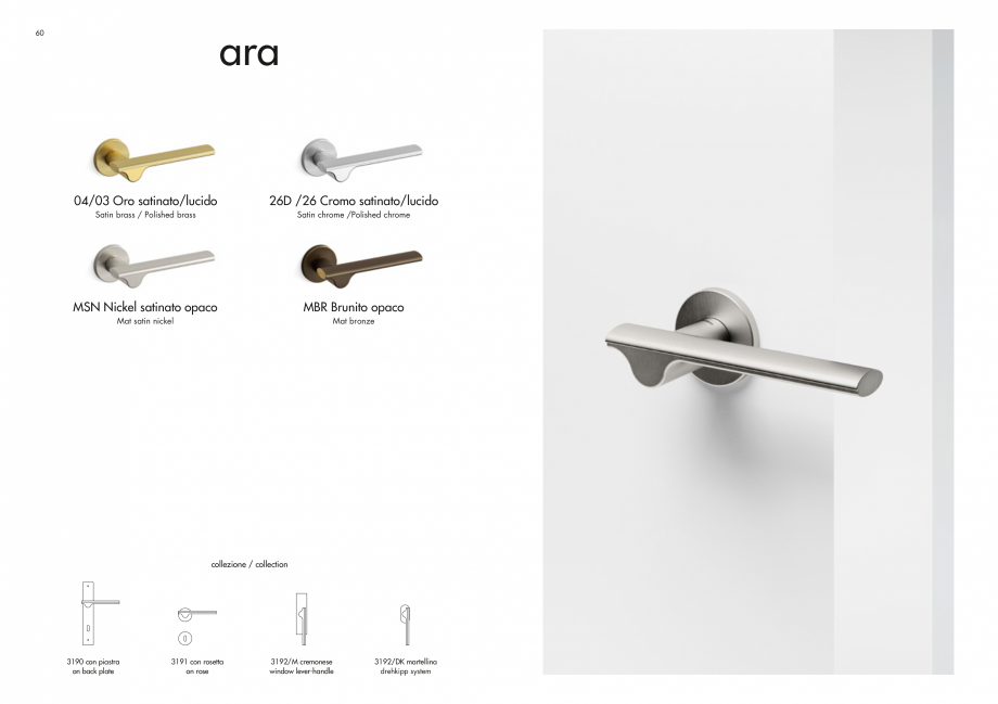 Pagina 32-Manere Mandelli pentru usi si fereste MANDELLI Catalog, brosura Engleza Satin chrome

Graphite

MSN ...