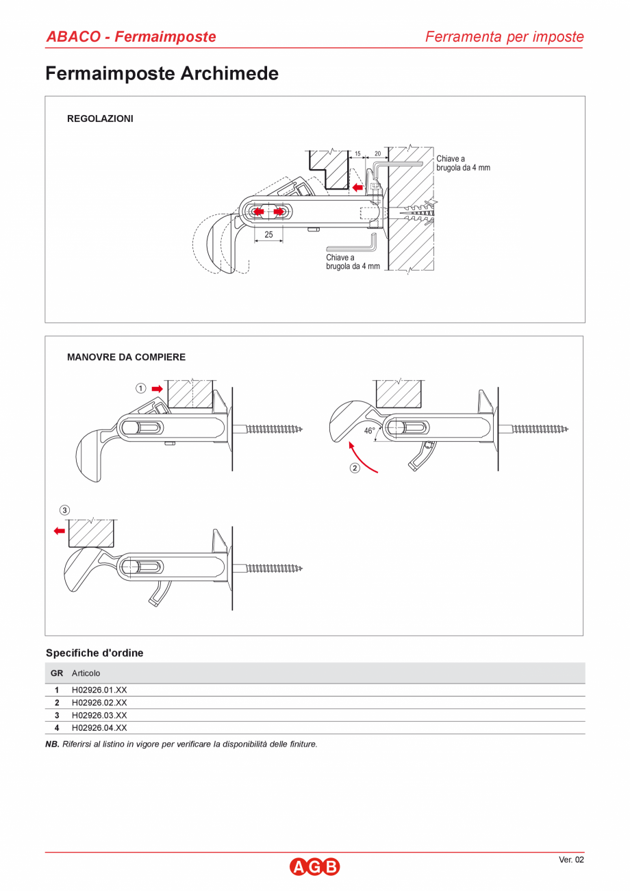 Pagina 2-Blocator de oblon AGB ARCHIMEDE Catalog, brosura Italiana Il fermaimposte è disponibile in 4 misure...