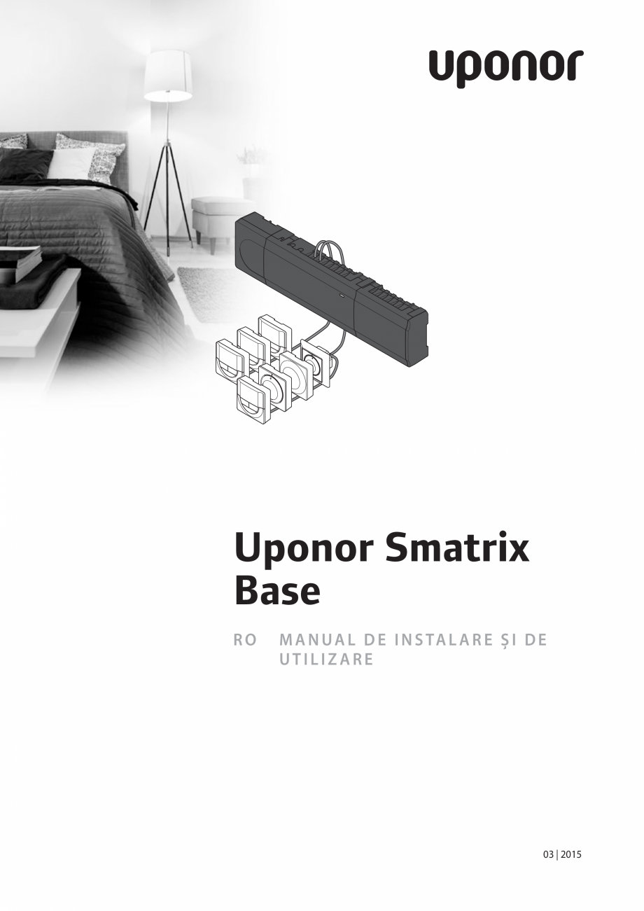 Pagina 1 - Unitate de comanda pentru incalzirea si racirea radianta UPONOR Smatrix Base Instructiuni...