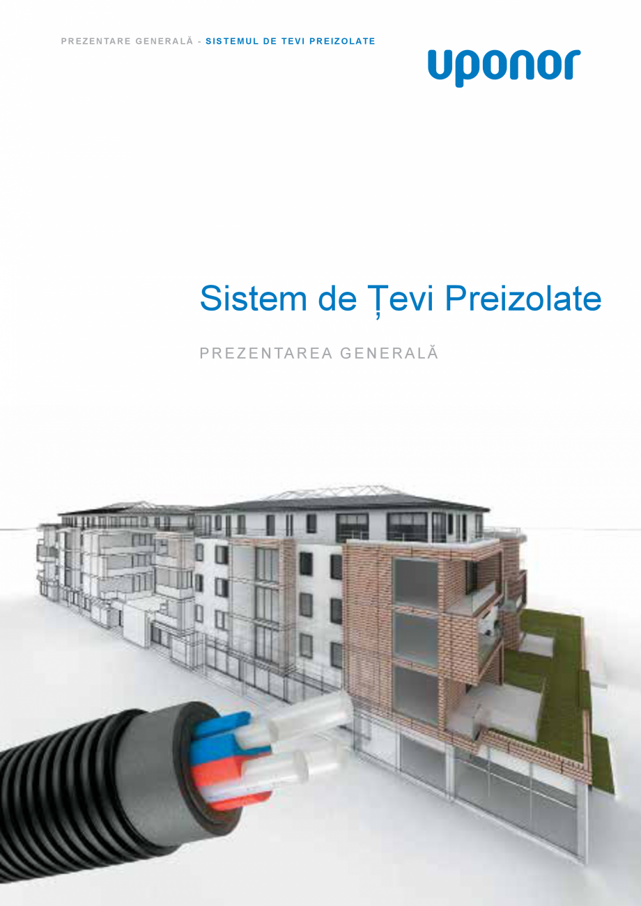 Pagina 1-Sisteme de tevi preizolate UPONOR Fisa tehnica Romana P R E Z E N TA R E G E N E R A L Ă - S I S T ...