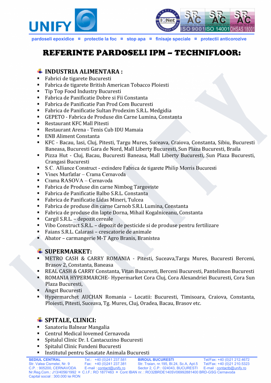 Pagina 1-Referinte pardoseli Ipm-Technifloor UNIFY Lucrari, proiecte Romana pardoseli epoxidice ¤ protectie ...