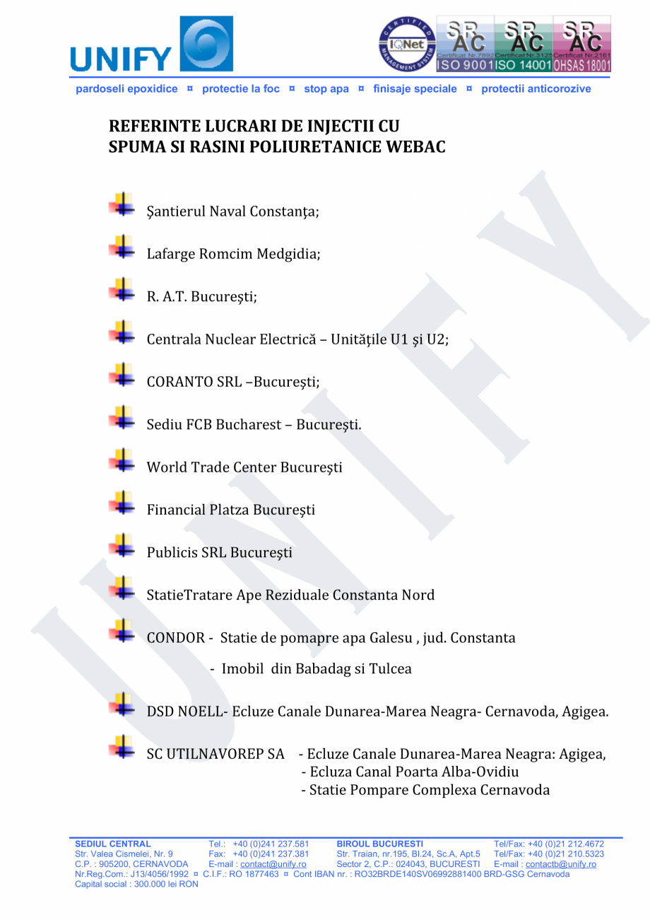 Pagina 1-Referinte lucrari de injectii cu spuma si rasini poliuretanice WEBAC     WEBAC Lucrari, proiecte...