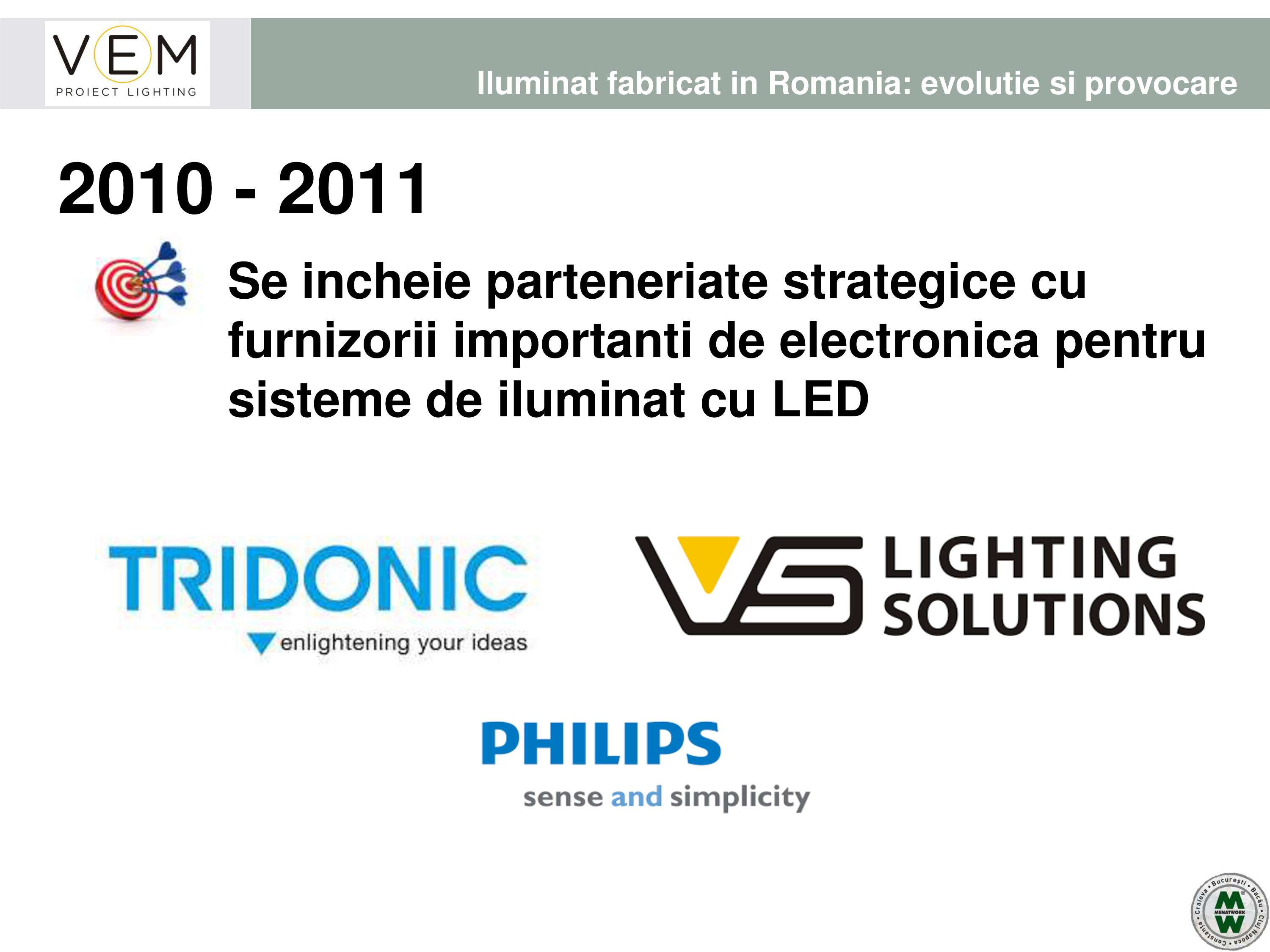 Pagina 22 - VEM PROIECT LIGHTING - Iluminat profesional - 19.05.2016 
