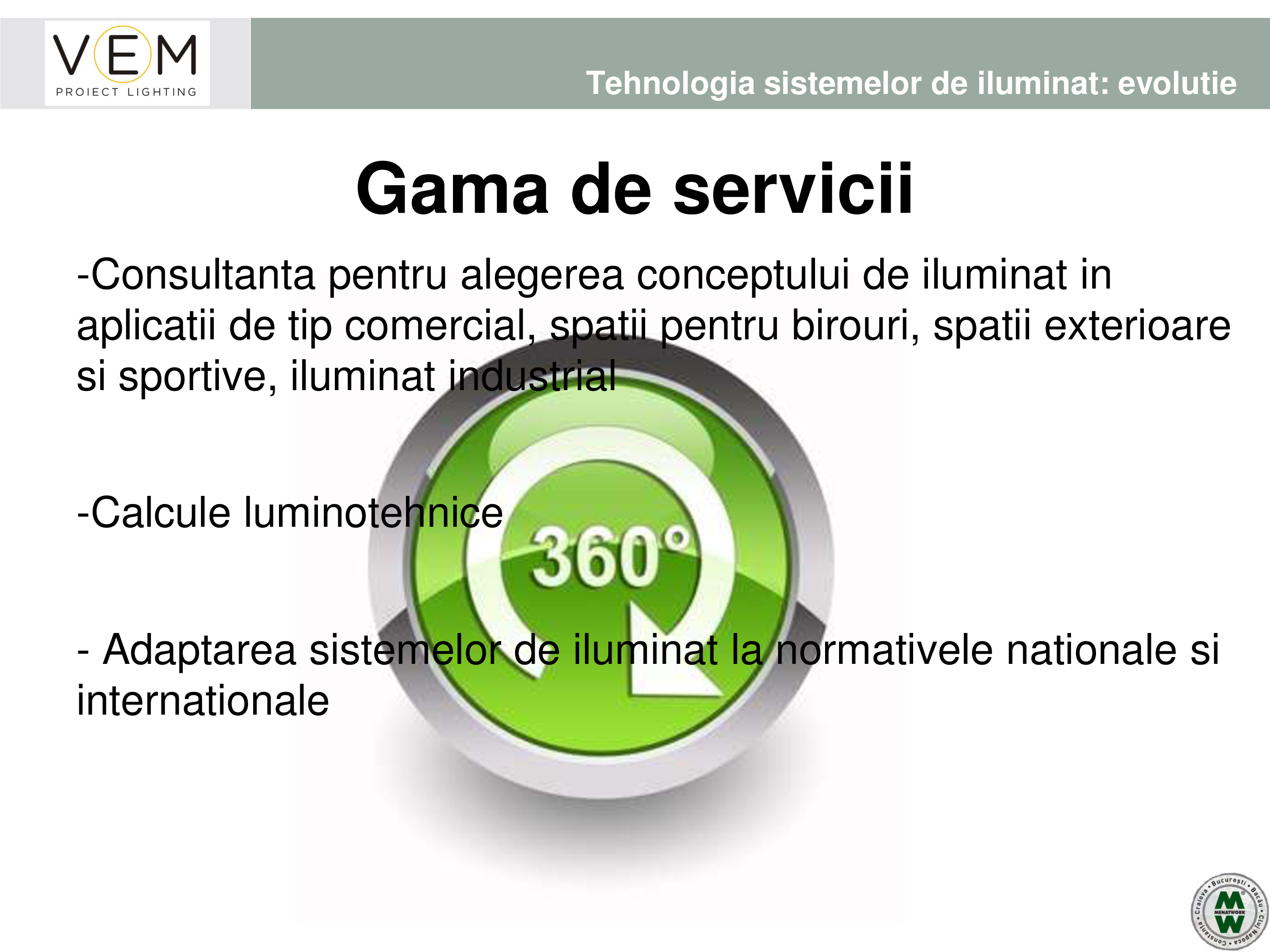 Pagina 75 - VEM PROIECT LIGHTING - Iluminat profesional - 19.05.2016 