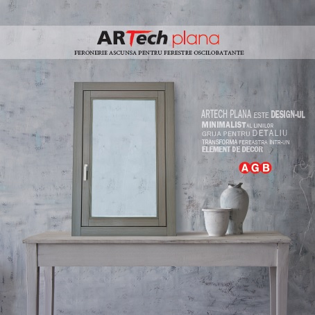ARTech Plana - feroneria ce transforma fereastra intr-un element de decor - ARTech Plana - feroneria