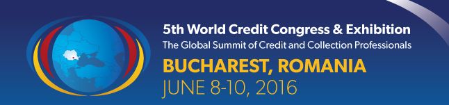 Congress & Exhibition reuneste cei mai valorosi experti mondiali in domeniul creditarii comerciale la Bucuresti -