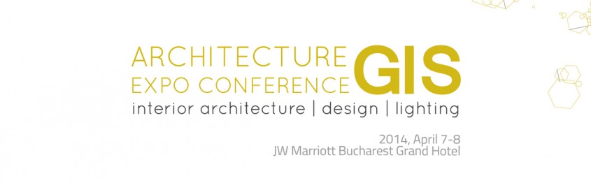 GIS 2014 - Expoconferinta Internationala de Arhitectura de Interior, Design, Mobilier si Iluminat GIS 2014