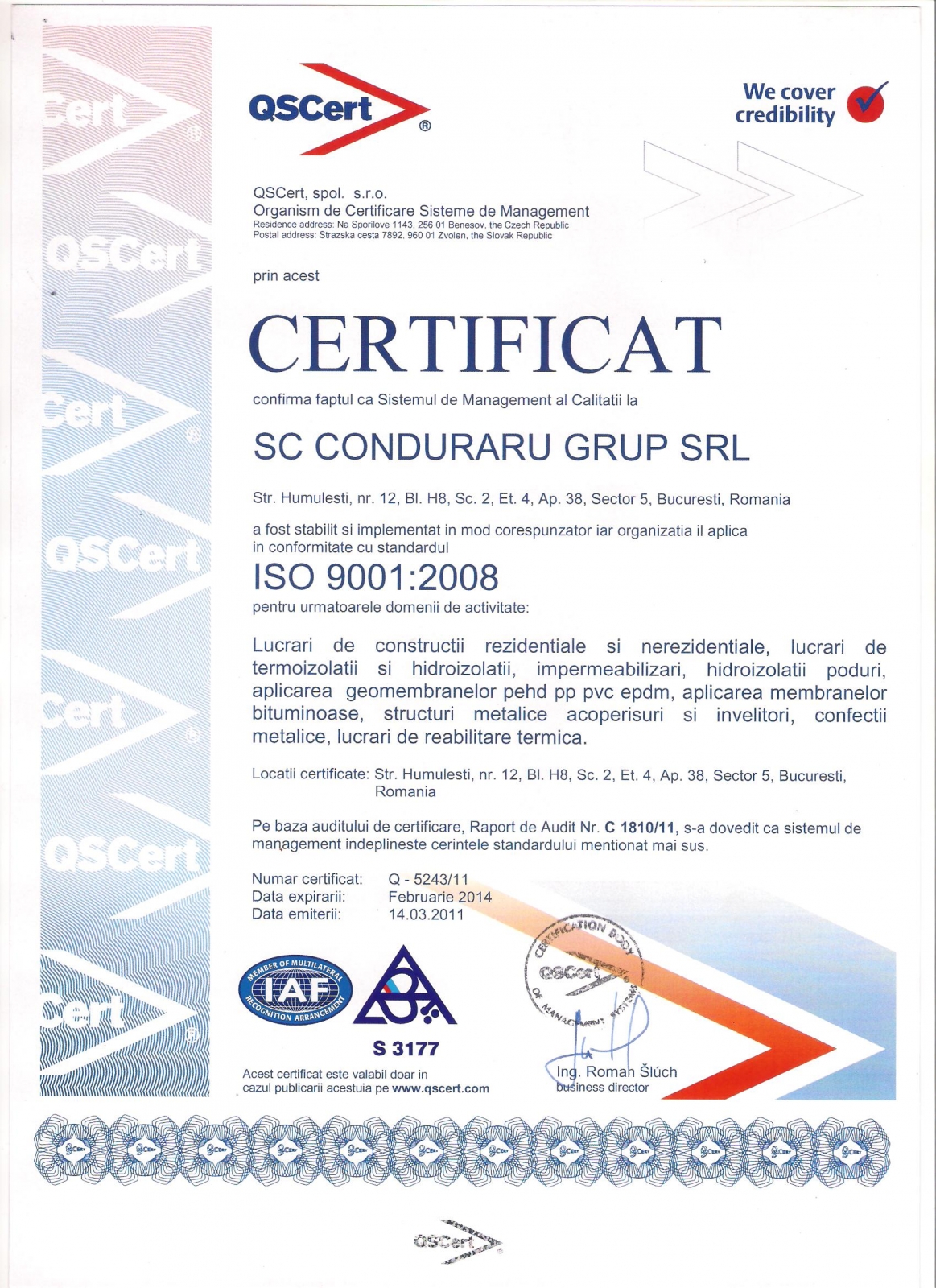 Certificat ISO 9001:2008 - Realizarea corespunzatoare a lucrarilor de hidroizolatii