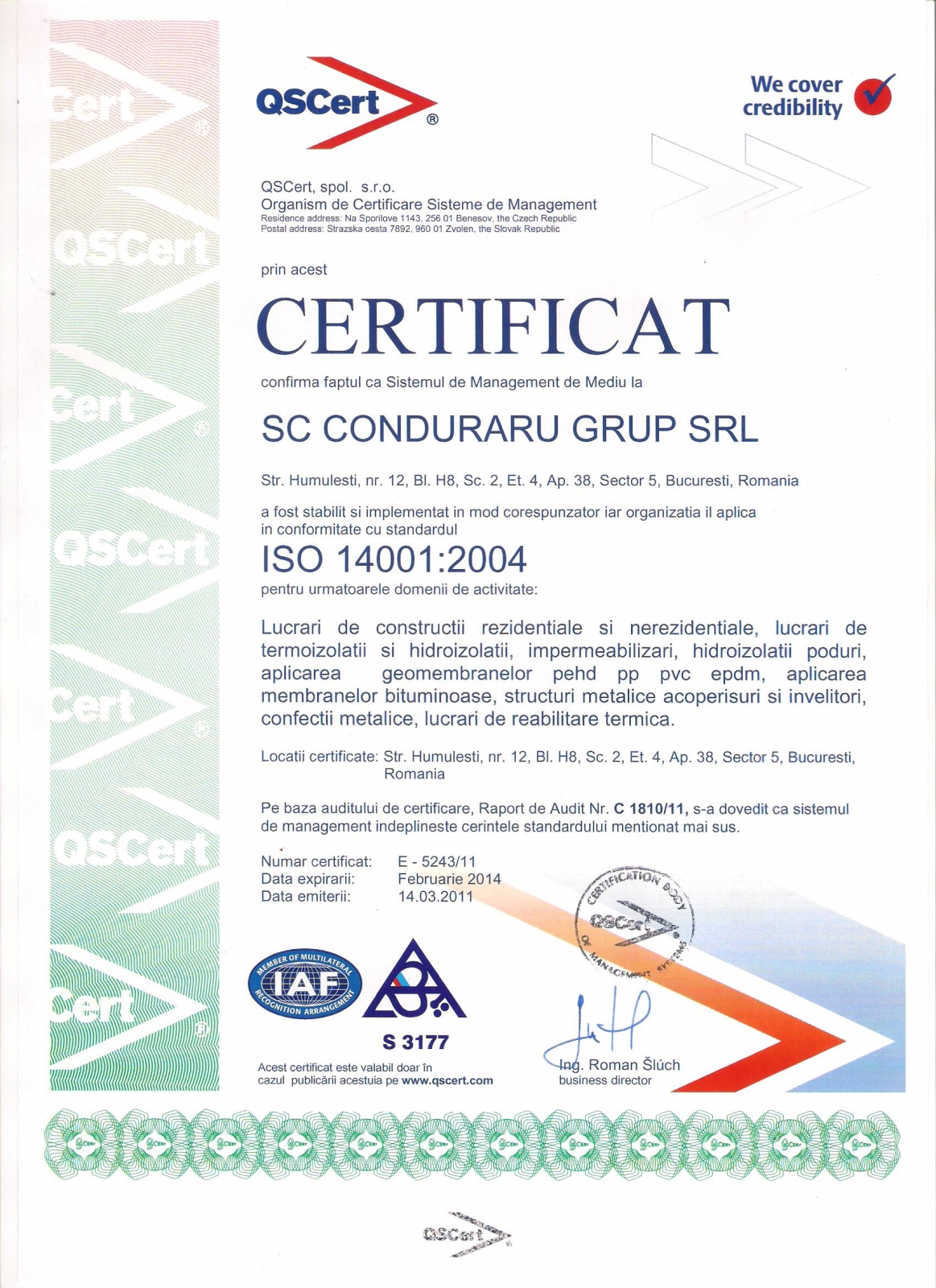 Certificat ISO 14001:2004 - Realizarea corespunzatoare a lucrarilor de hidroizolatii