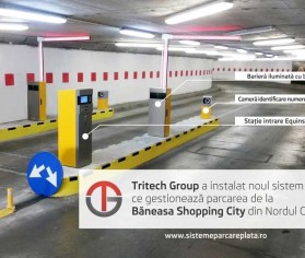 Tritech Group a instalat sistemul ce gestionează parcarea de la Băneasa Shopping City, București