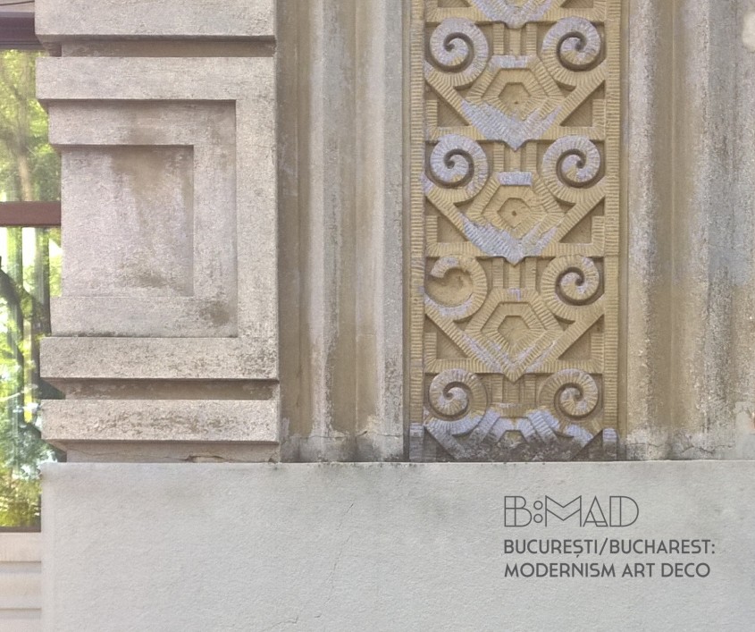 B:MAD Surprinde Bucureștiul Modernist Art Deco 