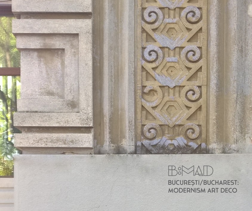 B:MAD Surprinde Bucureștiul Modernist Art Deco