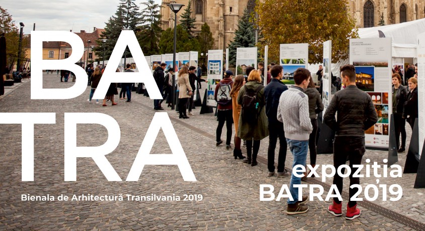 A început Bienala de Arhitectură Transilvania - BATRA 2019. Vezi programul evenimentelor
