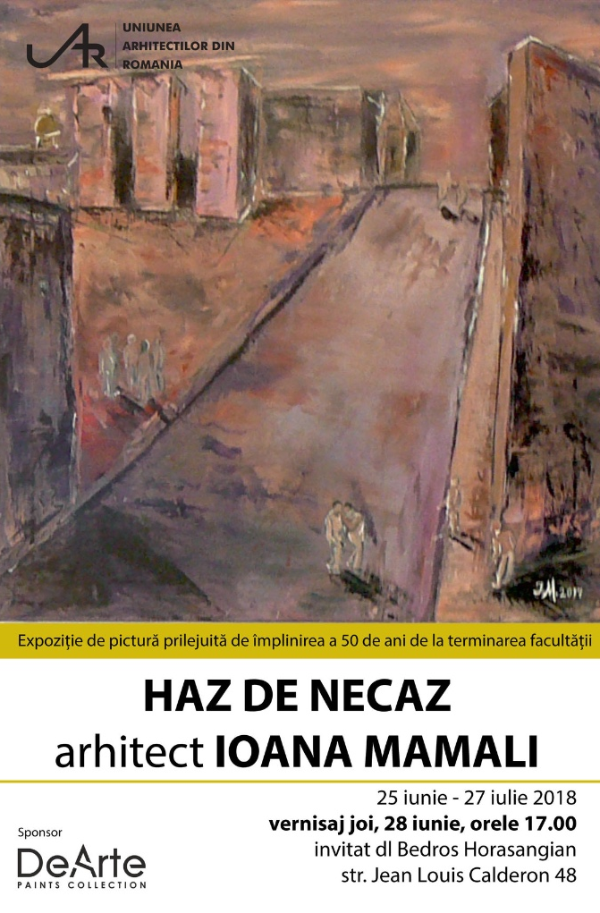 Expoziție de pictură "Haz de necaz" - arhitect Ioana Mamali