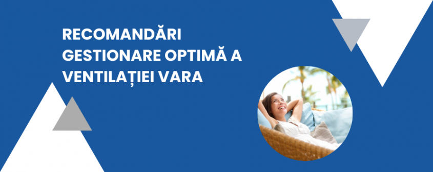 Cum gestionăm eficient ventilația - Ghid confort și economii