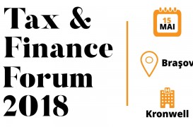 Tax & Finance Forum - Brașov Specialiștii în fiscalitate analizează ultimele modificări legislative și prezintă standardele