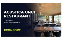 Cum reduci ecoul &icirc;ntr-un restaurant? Soluții pentru confort acustic