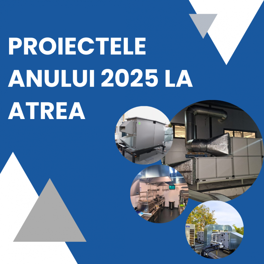 Proiectele anului 2025 la ATREA