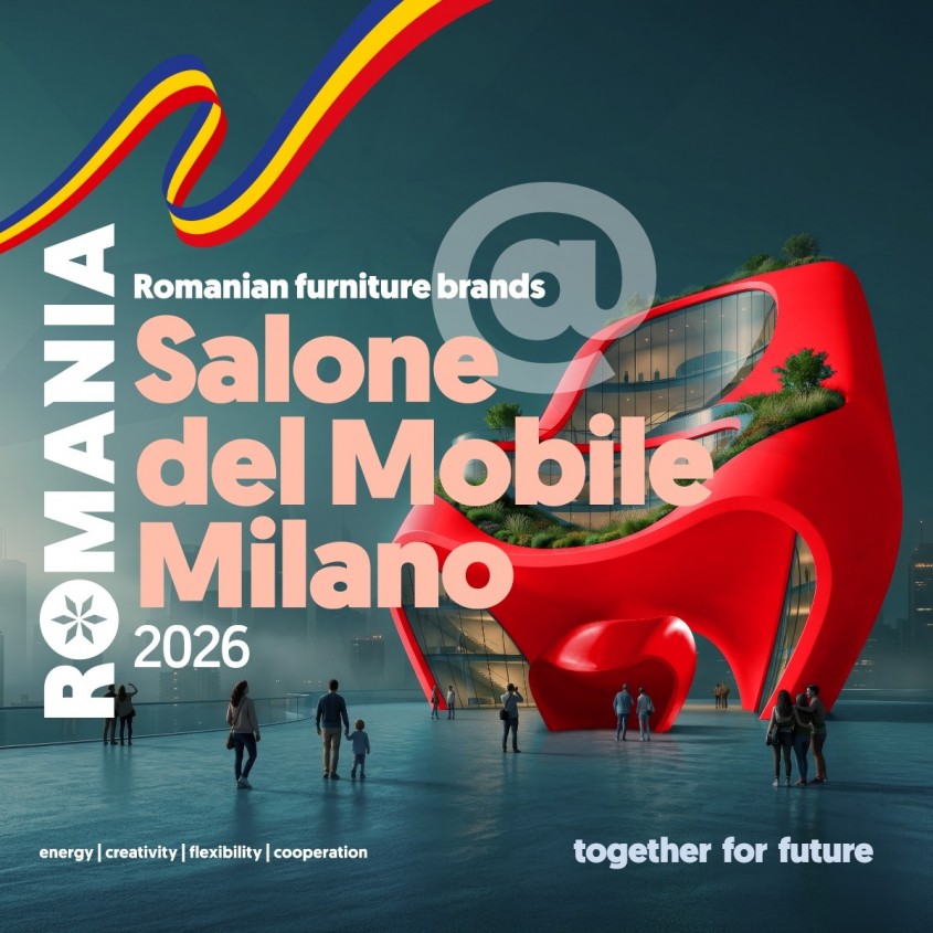 Rom&acirc;nia participă la Salone del Mobile Milano 2026 cel mai prestigios t&acirc;rg internațional de mobilier și
