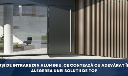 Uși de intrare din aluminiu: ce contează cu adevărat în alegerea unei soluții de top