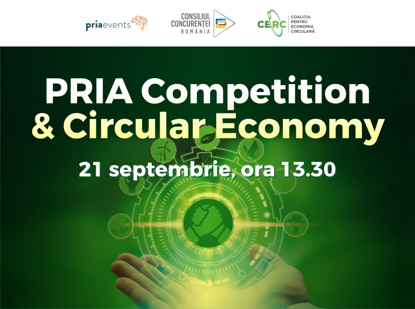 PRIA COMPETITION AND CIRCULAR ECONOMY CONFERENCE are loc pe 21 septembrie 2023