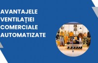 Beneficiile ventilației comerciale automatizate