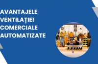 Beneficiile ventilației comerciale automatizate