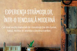 Experienta stramosilor, intr-o tencuiala moderna