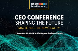 ”CEO Conference – Shaping the Future” are loc la Cluj-Napoca pe 22 noiembrie 