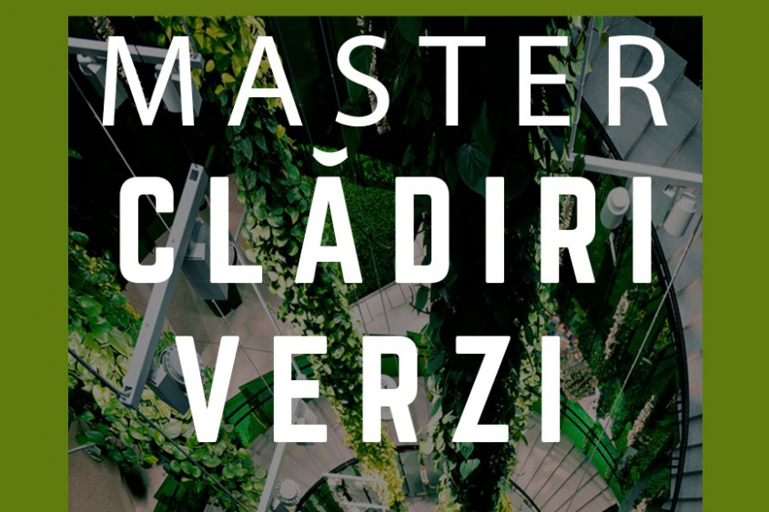 Noul master de la Facultatea de Construcții din cadrul Universității Tehnice din Cluj-Napoca: "Masterul Clădiri Verzi"