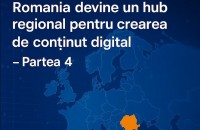 România devine un hub regional pentru crearea de conținut digital