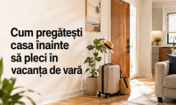 Cum pregătești casa &icirc;nainte să pleci &icirc;n vacanța de vară checklist pentru o locuință sigură curată