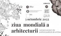 3 octombrie 2022 Ziua Mondială a Arhitecturii Ordinul Arhitecților din România (OAR) împreună cu Ministerul Dezvoltării