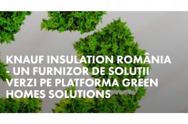 Knauf Insulation – furnizor de soluţii verzi pe platforma Green Homes Solutions