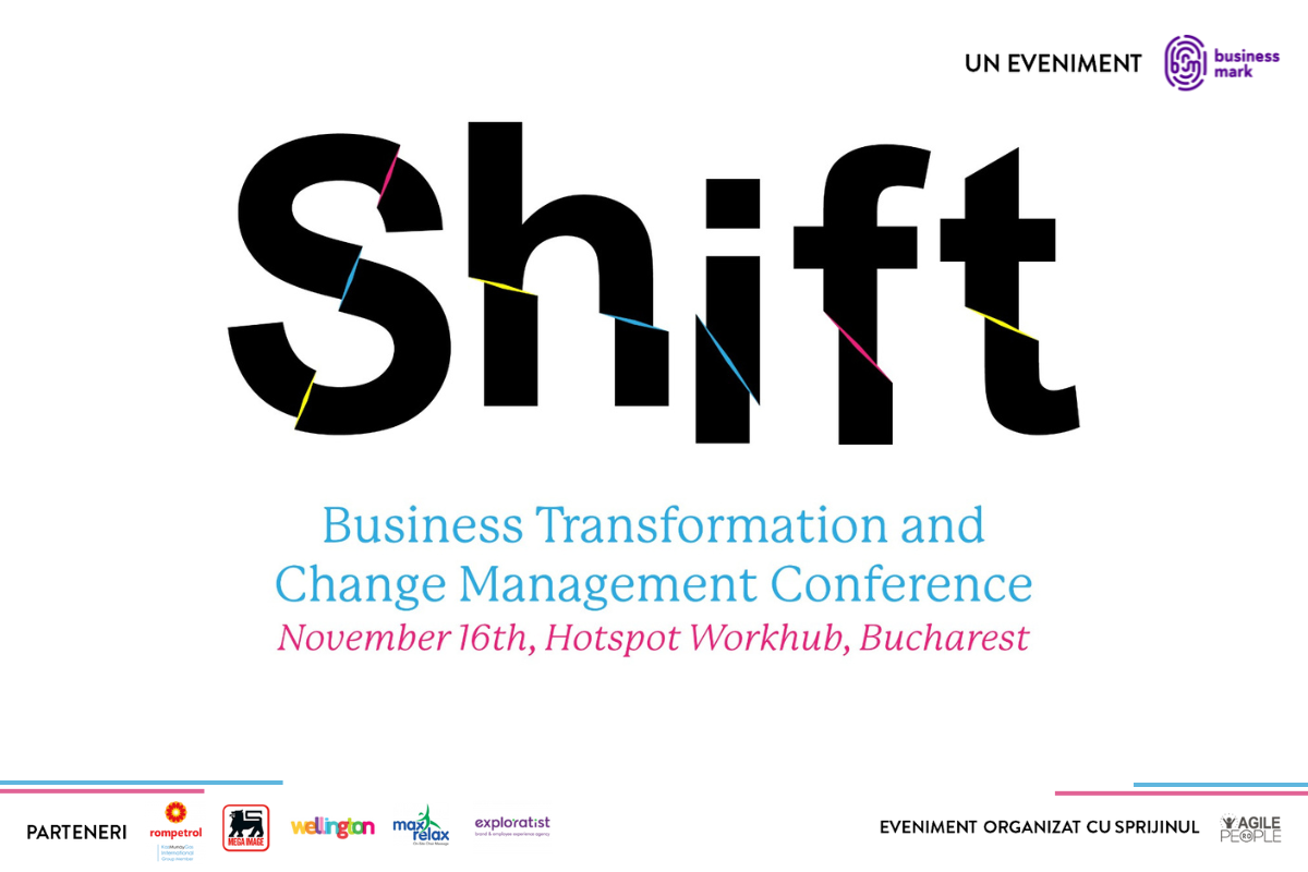 „SHIFT. Business Transformation and Change Management Conference”, pe