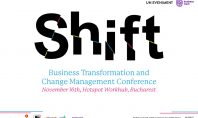 „SHIFT Business Transformation and Change Management Conference” pe 16 noiembrie 2023 Elementele de transformare se succed