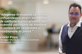 Adevărul despre costurile reale ale finisajelor ceramice &ndash; interviu cu Viorel Popa, Manager Divizie Menatwork 