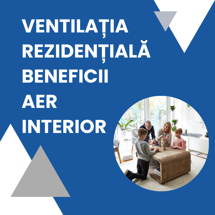 Ventilația rezidențială și calitatea aerului din interior