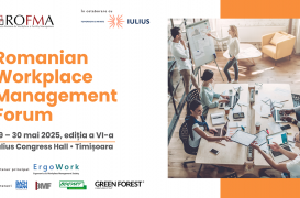 Romanian Workplace Management Forum 29 – 30 mai 2025, ediția a VI-a Iulius Congress Hall, Timișoara