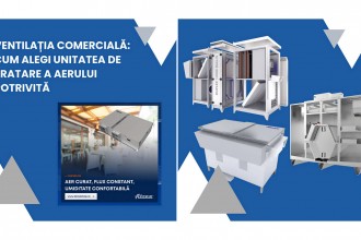 Ventilația comercială: cum alegi unitatea de tratare a aerului potrivită