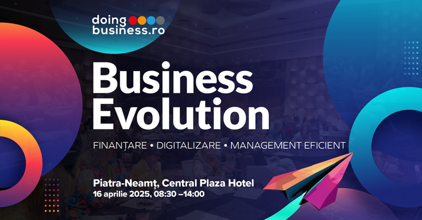 Roadshow-ul de conferințe Business Evolution ajunge pentru prima dată la Piatra-Neamț pe 16 aprilie