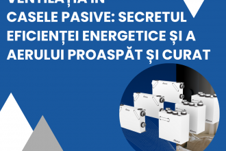 Ventilația în casele pasive: secretul eficienței energetice și a aerului proaspăt și curat