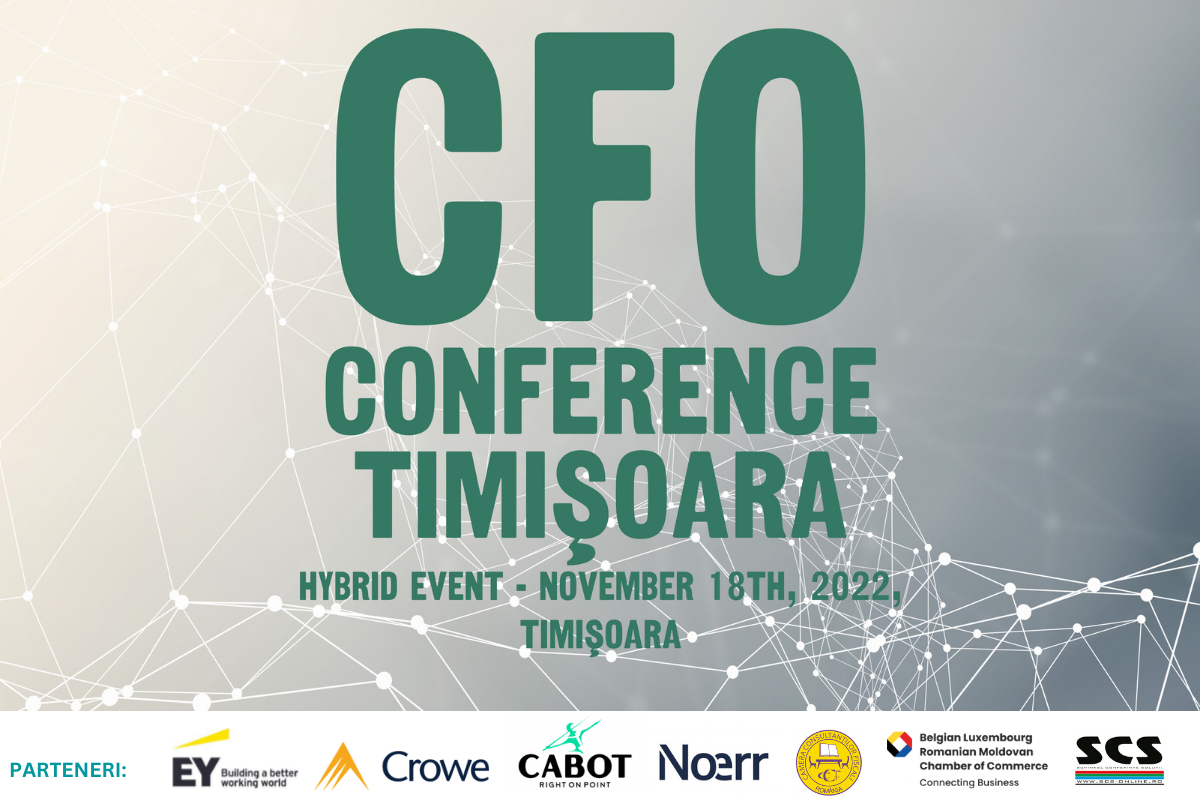 CFO Conference Timișoara, 18 noiembrie. Despre rolul CFOului astăzi și