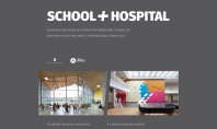 SCHOOL + HOSPITAL 2017 despre educatie sanatate si arhitectura Noul concept SCHOOL + HOSPITAL 2017 integreaza