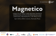 Talent Acquisition, Employer Branding și Employee Experience: la „Magnetico” Craiova, pe 23 aprilie 