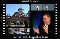 Noi punem candelabre în biserici și e greșit | arh Augustin Ioan @ Oameni în spațiu