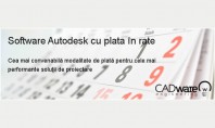 Software Autodesk in rate! CADWARE Engineering va pune la dispozitie modalitatea de plata in rate lunare