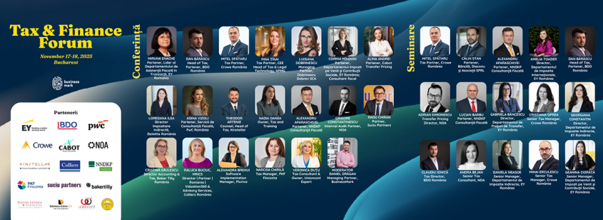 Tax & Finance Forum 2025. Peste 30 de experți din domeniu analizează principalele provocări fiscale 
