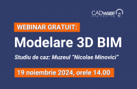 Webinar gratuit: Modelare 3D BIM – Studiu de caz, clădirea Muzeului „Nicolae Minovici”