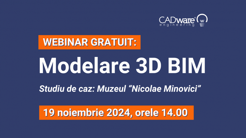 Webinar gratuit: Modelare 3D BIM – Studiu de caz, clădirea Muzeului „Nicolae Minovici”